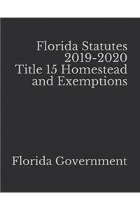 Florida Statutes 2019-2020 Title 15 Homestead and Exemptions