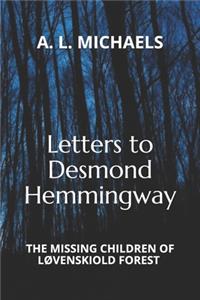 Letters to Desmond Hemmingway