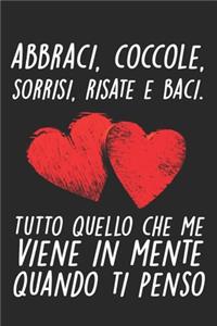 Abbraci, Coccole, Sorrisi, Risate e Baci