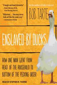 Enslaved by Ducks