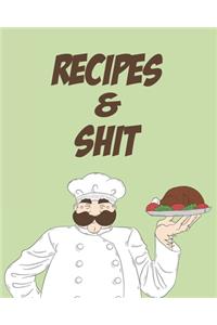 Recipes & Shit