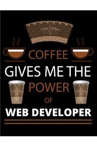 COFFEE gives me the power of Web Developer