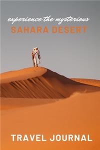 Experience the mysterious Sahara Desert Travel Journal