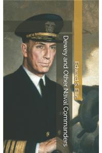 Dewey and Other Naval Commanders