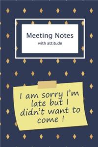 Meeting Notes with Attitude