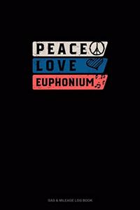 Peace Love Euphonium