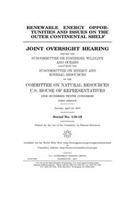 Renewable energy opportunities and issues on the outer continental shelf
