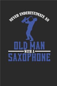 Never Underestimate An Old Man With A Saxophone