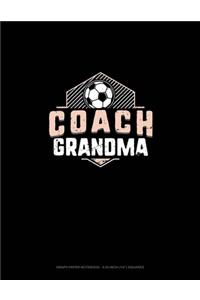 Coach Grandma (Soccer)