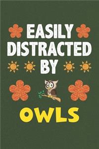 Easily Distracted By Owls