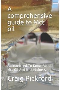 A comprehensive guide to Mct oil