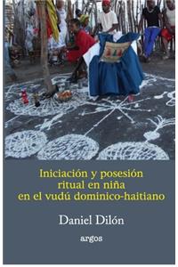 Iniciación y posesión ritual en niña en el vudú dominico-haitiano