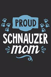 Proud Schnauzer Mom