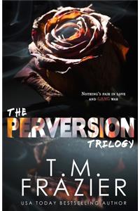 The Perversion Trilogy