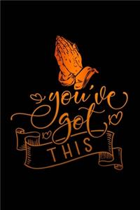 you have got this
