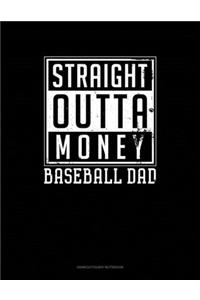 Straight Outta Money Baseball Dad