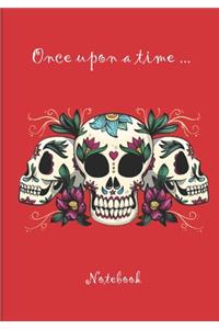 Once upon a time ... Notebook