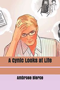 A Cynic Looks at Life