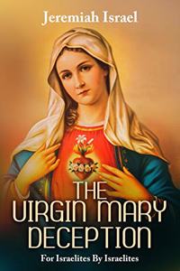 The Virgin Mary Deception