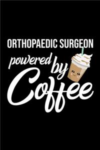Orthopaedic Surgeon Powered by Coffee