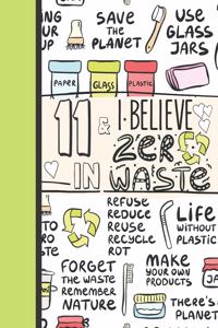 11 & I Believe In Zero Waste