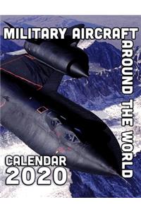Military Aircraft Around the World Calendar 2020