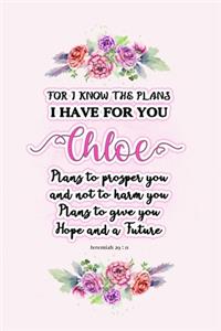 I know the plans I have for you Chloe