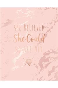 She Believed She Could So She Did