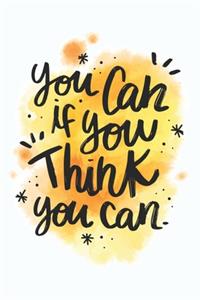 You can if you think you can