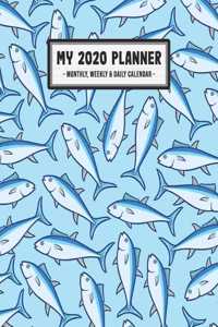 My 2020 Calendar Planner: Fish 2020 Daily, Weekly & Monthly Calendar Planner - January to December - 110 Pages (8x10)