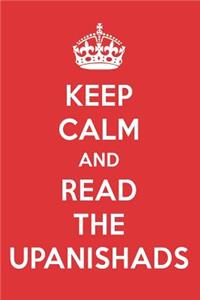 Keep Calm and Read the Upanishads: The Upanishads Book Designer Notebook
