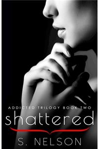 Shattered