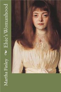 Elsie's Womanhood