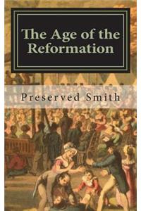 The Age of the Reformation