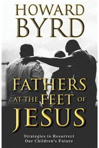 Fathers at the Feet of Jesus