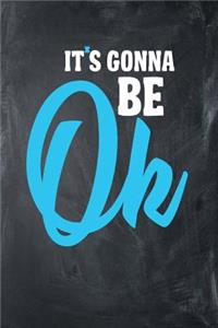 It's Gonna Be Ok