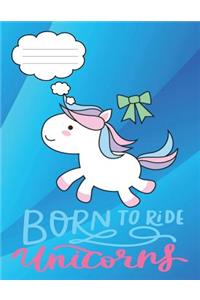 Born to Ride Unicorns