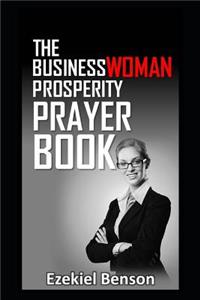 The Businesswoman Prosperity Prayer Book