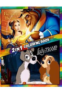 2 in 1 Coloring Book Beaty and the Beast and Lady and the Tramp: Best Coloring Book for Children and Adults, Set 2 in 1 Coloring Book, Easy and Exciting Drawings of Your Loved Characters and Cartoons