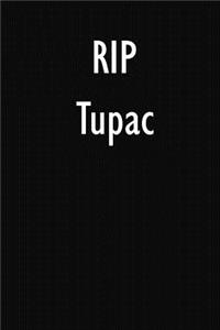 RIP Tupac