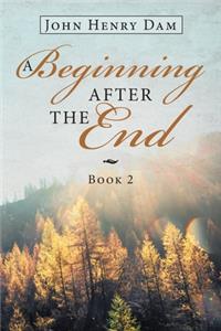 A Beginning After the End