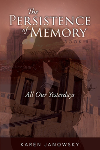 The Persistence of Memory Book 2