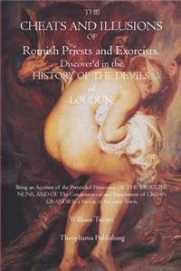Cheats and Illusions of Romish Priests and Exorcists
