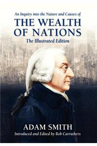 An Inquiry Into the Nature and Causes of the Wealth of Nations