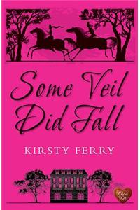 Some Veil Did Fall