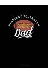 Fantasy Football Dad: Unruled Composition Book