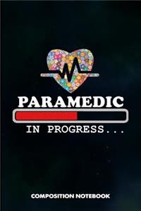 Paramedic in Progress
