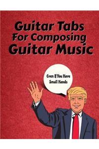 Guitar Tabs for Composing Guitar Music