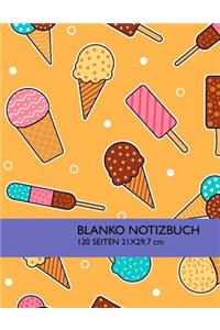 Blanko Notizbuch: Eis Notizheft Perfekt ALS Zeichenbuch, Blankobuch, Leeres Tagebuch, Skizzenbuch. A4 120 Seiten.