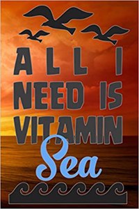All I Need Is Vitamin Sea
